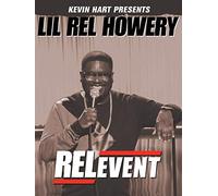 Kevin Hart Presents: Lil Rel Howery - RELevent