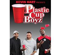 Kevin Hart Presents: Plastic Cup Boyz