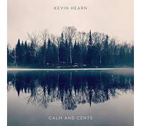 KEVIN HEARN - CALM AND CENTS - Vinyl Record - K4z