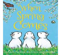 Kevin Henkes When Spring Comes Book Kevin Henkes Multicolor