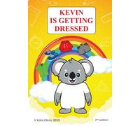 KEVIN IS GETTING DRESSED