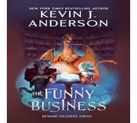 Kevin J Anderson The Funny Business Hardback Book Kevin J Anderson Multicolor