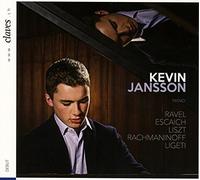 Kevin Jansson - Ravel, Escaich, Liszt, Rachmaninoff & Ligeti: Works for piano