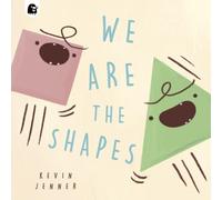 Kevin Jenner We Are the Shapes Paperback Book Kevin Jenner Multicolor