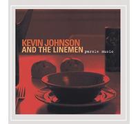 Kevin Johnson & Linemen - Parole Music