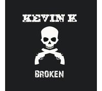 Kevin K - Broken