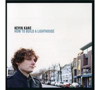 Kevin Kane - How to Build a Lighthouse