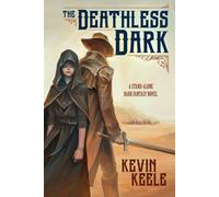 Kevin Keele The Deathless Dark Paperback Book Kevin Keele Multicolor