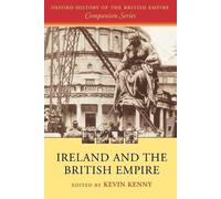 Kevin Kenny Ireland and the British Empire (Paperback)