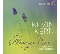 Kevin Kern - Always Near - A Romantic Collection