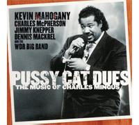 Kevin Mahogany - Pussy Cat Dues-The Music of Charles