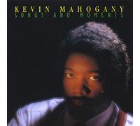 Kevin Mahogany - Songs and Moments