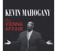 Kevin Mahogany - The Vienna Affair