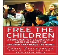 Kevin Major Free the Children: A Young Man Fights Against Child Labor and Kevin Major Multicolor
