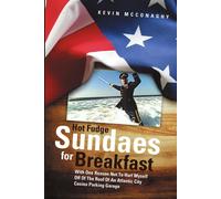 Kevin Mcconaghy Hot Fudge Sundaes For Breakfast: With One Reason Not to Hurl Kevin Mcconaghy Multicolor