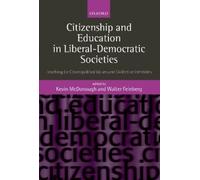 Kevin McDonough Citizenship and Education in Liberal-Democratic Socie (Hardback)
