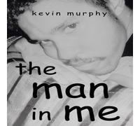 Kevin Murphy the man in me Paperback Book Kevin Murphy Multicolor