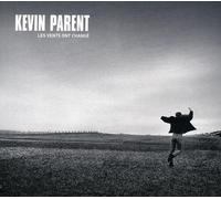 Kevin Parent - Les Vents Ont Change