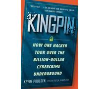 Kingpin: How One Hacker Took Over the Billion-Dollar Cy - Paperback NEW Kevin Po