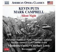 Minnesota Opera/Lewis - Kevin Puts: Silent Night (Opera in two acts, Libretto by Mark Campbell)