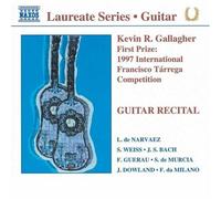 Kevin R. Gallagher - First Prize: 1997 Int'l Francisco Tarrega Comp [New CD]