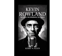 Kevin Rowland: The Voice, The Struggles, The Legacy
