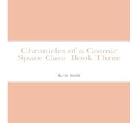 Kevin Smith Chronicles of a Cosmic Space Case Book Three Paperback Kevin Smith Multicolor
