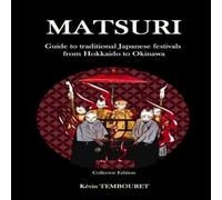 Kévin TEMBOURET Matsuri - Collector Edition: Guide to traditional Japanese Kévin TEMBOURET Multicolor