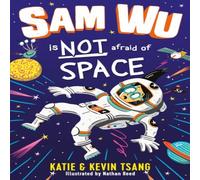 Kevin Tsang Sam Wu is NOT Afraid of Space Book Kevin Tsang Multicolor