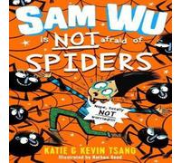 Kevin Tsang Sam Wu is NOT Afraid of Spiders Paperback Book Kevin Tsang Multicolor
