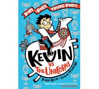 Kevin vs the Unicorns: Roly Poly Flying Pony