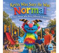 Kevin Was Sure He Was Normal: A Story About Why Being Different Is Beautiful (Puppet Reading Club)