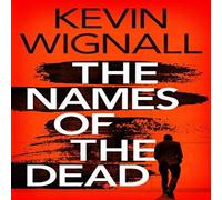 Kevin Wignall Names of the Dead Paperback Book Kevin Wignall Multicolor