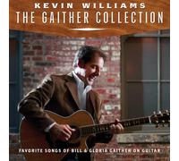 Kevin Williams - Gaither Collection: Favorite Songs Of Bill & Gloria On Guitar