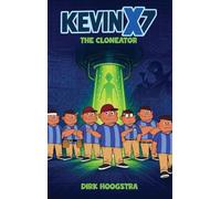 Kevin X Seven: The Cloneator: 1