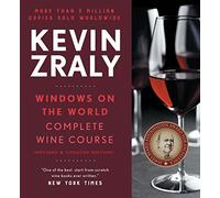 Kevin Zraly Windows on the World Complete Wine Course: Revised and Expanded Edition
