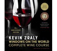 Kevin Zraly Windows on the World Complete Wine Course: Revised & Updated / 35th Edition (Thirty-fifth Edition, Revised, 2021 Edition)