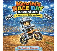Kevin's Race Day Adventure: A Supercross Coloring Book