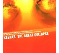 Kevlar - THE GREAT COLLAPSE