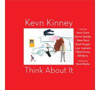 Kevn Kinney - Think About It