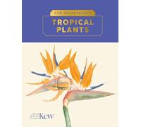 Kew Pocketbooks: Tropical Plants