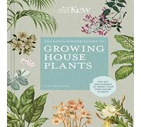 Kew Royal Botanic Gardens Kew Gardener's Guide to Growing House Plants Hardback Book Kew Royal Botanic Gardens Multicolor