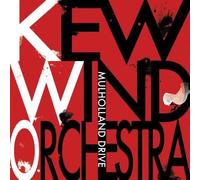 KEW WIND ORCHESTRA - MULHOLLAND DRIVE