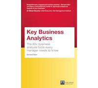 Key Business Analytics, Travel Edition: The 60+ tools every manager needs to turn data into insights