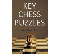 Key Chess Puzzles: Sacrificial Chess