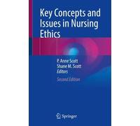 Key Concepts and Issues in Nursing Ethics