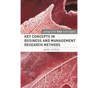 Key Concepts in Business and Management Research Methods