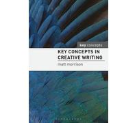 Key Concepts in Creative Writing
