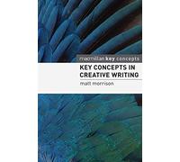 Key Concepts in Creative Writing