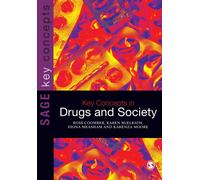 Key Concepts in Drugs and Society